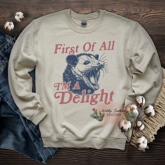 I'm A Delight | Graphic Tee/Sweatshirt