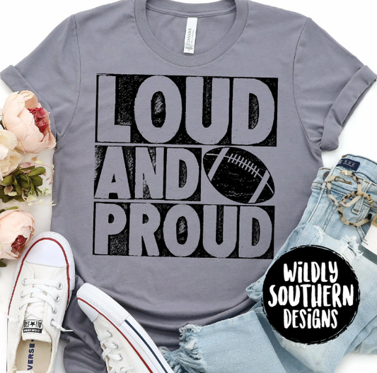 Loud And Proud Football-Graphic Tee