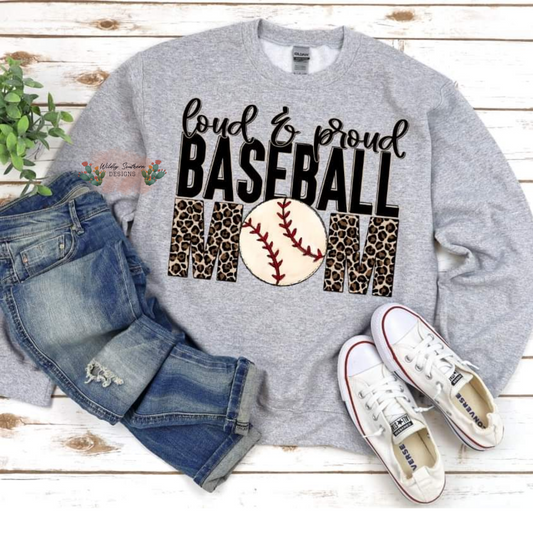 Loud & Proud Baseball Mom | Graphic Tee/Sweatshirt