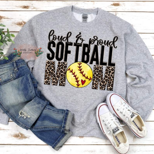 Loud & Proud Softball Mom | Graphic Tee/Sweatshirt